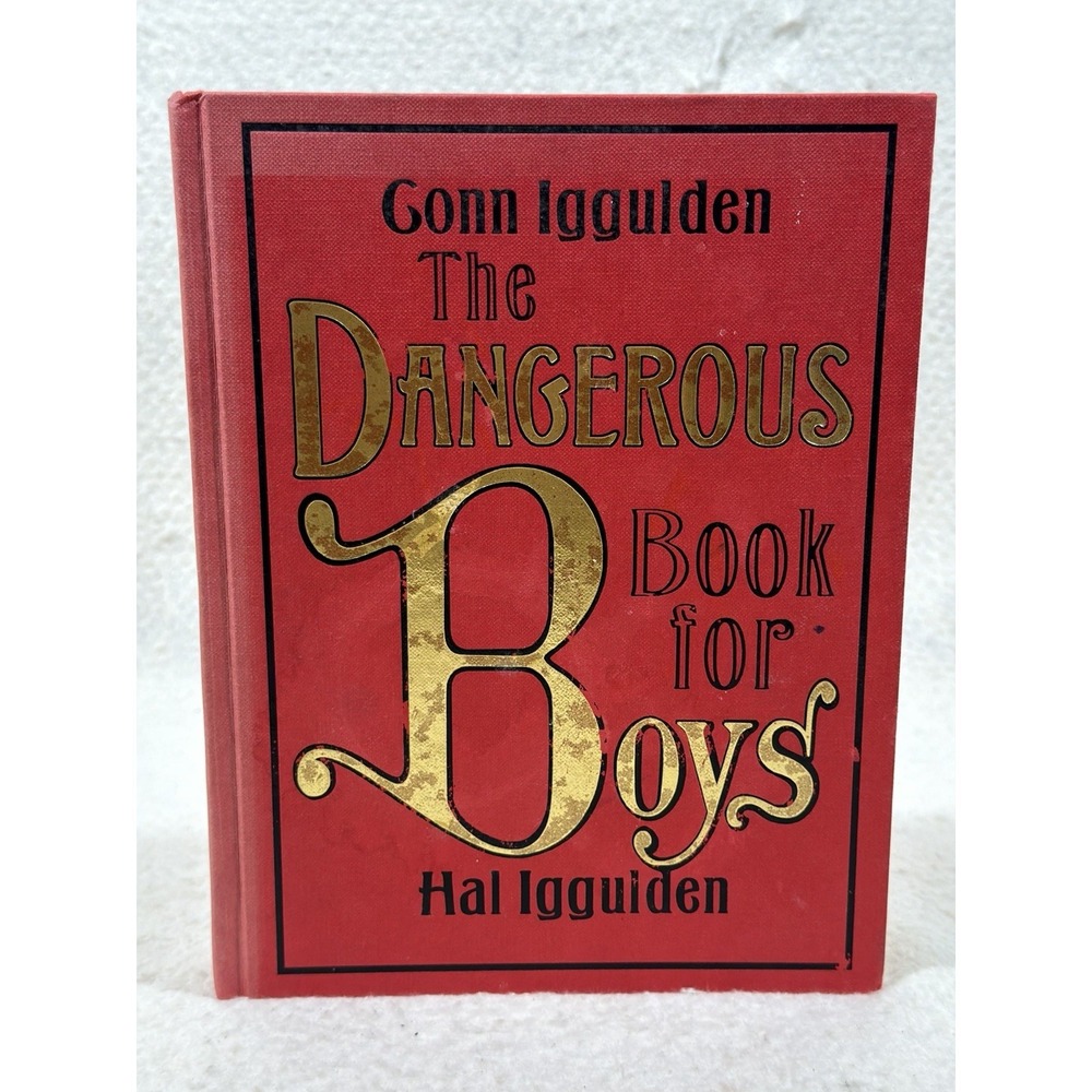 The Dangerous Book for Boys by Hal Iggulden 2007